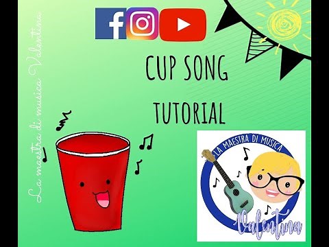 CUP SONG tutorial (la maestra di musica Valentina) ritmo con il bicchiere