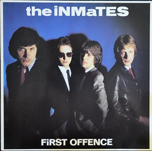 The Inmates - First Offence