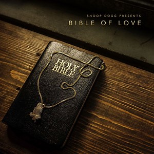 Stream Snoop Dogg's New Gospel Album "Bible Of Love"