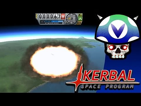 [Vinesauce] Joel - Kerbal Space Program ( Nuke Mod )