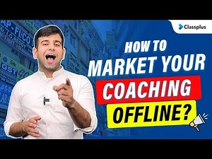 How to market your coaching offline | Offline Marketing for teachers | CA Sumit | Classplus