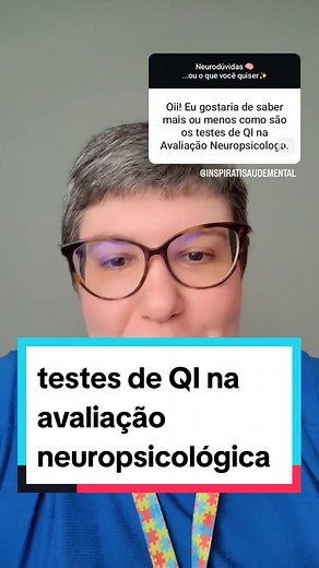 Teste de QI na Avaliação Neuropsicológica: O que Saber