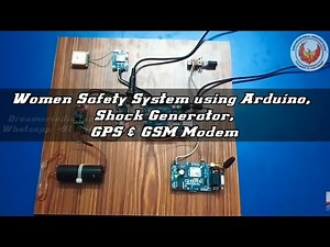 Women Safety System using Arduino, Shock Generator, GPS & GSM Module
