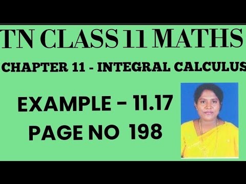 #TN Class 11 Mathematics Samacheer Kalvi Chapter 11 Integral Calculus Example 11.17 Page no 198