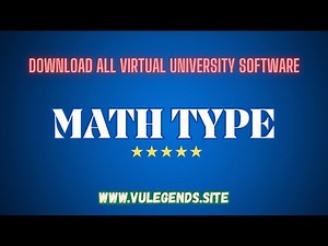 Math Type Free Download Now | Virtual University | VU Legends