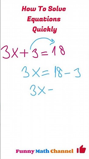 How To Solve Equations Quickly! 3x+3=18