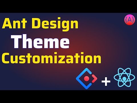 How to Customize Ant Design Theme | Ant Design Theming in React JS | Ant Design Theme Customization