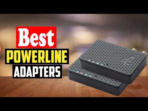 ✅Top 10 Best Powerline Adapters in 2026