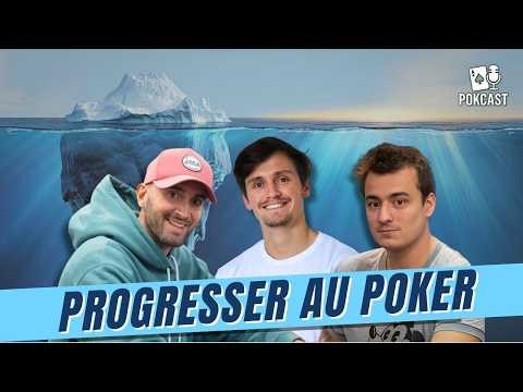 COMMENT PROGRESSER AU POKER ? POKCAST #5