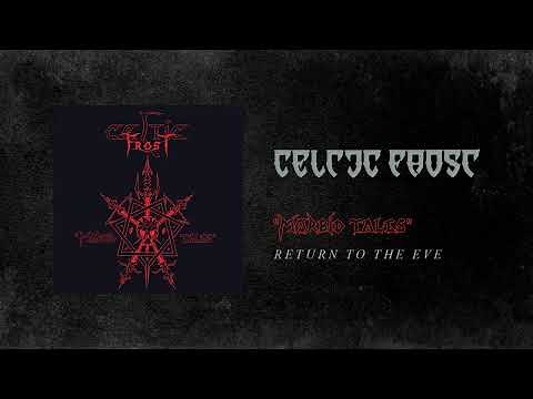 Celtic Frost - Return To The Eve (Official Audio)