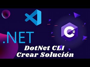 Comandos DotNet CLI - crear solución .NET