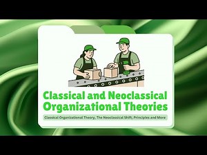 Organizational Theories: Classical and Neoclassical (Pt. 1) | Industrial/Organizational Psychology