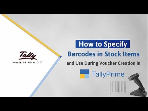 How to Specify Barcodes in Stock Items & Use Them During Voucher Creation in TallyPrime | TallyHelp