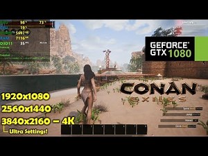 GTX 1080 | Conan Exiles - 1080p, 1440p, 4K - Ultra Settings!