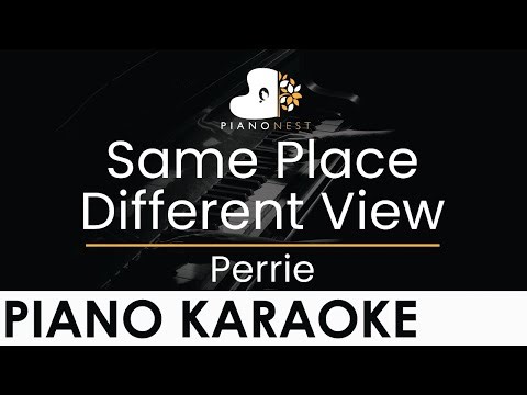 Perrie - Same Place Different View - Piano Karaoke Instrumental Cover with Lyrics