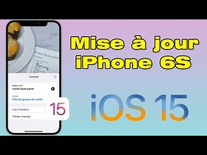 Comment faire la mise a jour iOS 15 sur iPhone 6S