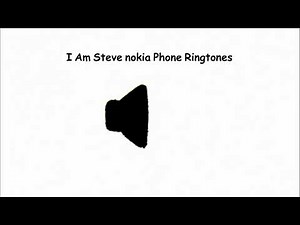 I Am Steve nokia Phone Ringtones sound effect