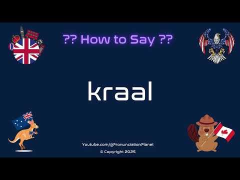 🐄🏡 How to Pronounce kraal? (CORRECTLY) | Pronunciation Planet