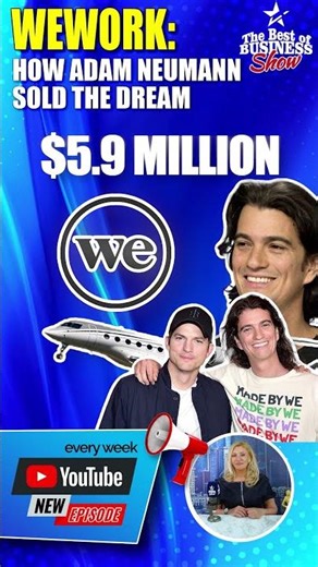 WeWork’s Rise & Fall: How Adam Neumann Sold the Dream