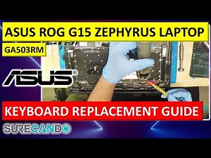 ASUS ROG Zephyrus G15 GA503RM - Keyboard Fix From Start to Finish