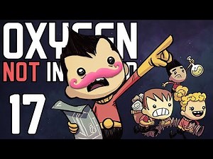 Oxygen Not Included | Part 17 | ROCKET INDUSTRY UPDATE