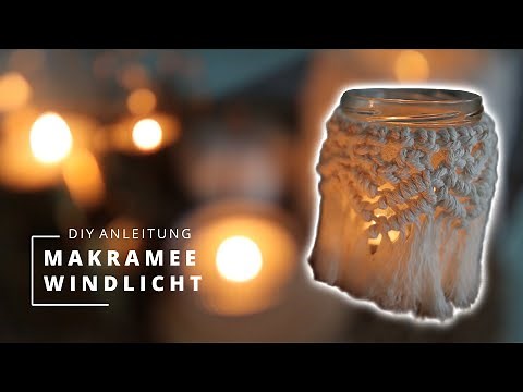DIY Makramee Windlicht | Bastelanleitung ✂️ aus einem alten Glas | Deko, Upcyclingidee 🕯