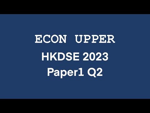 [Econ Upper] HKDSE 2023 Economics MC Paper 1 Q2 香港中學文憑試經濟科 卷一 第二題 解題
