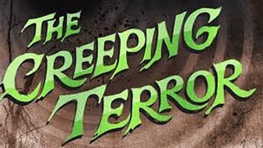 The Creeping Terror - 1964 Horror, Sci-Fi.
