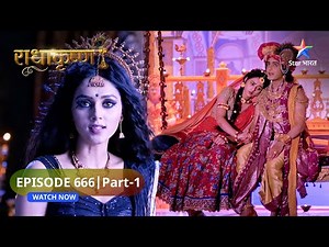 RadhaKrishn | Kahaan gaye Jamwati ke abhushan? | राधाकृष्ण | EPISODE-666 Part 1 #starbharatromance