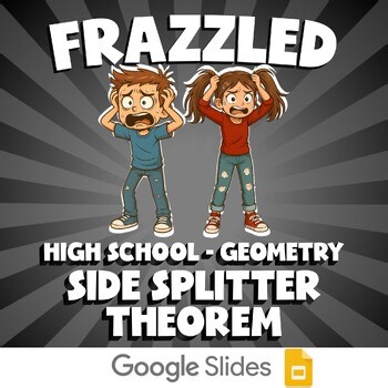 Side Splitter Theorem FRAZZLED Math Game - No Prep Geometry Review Activity