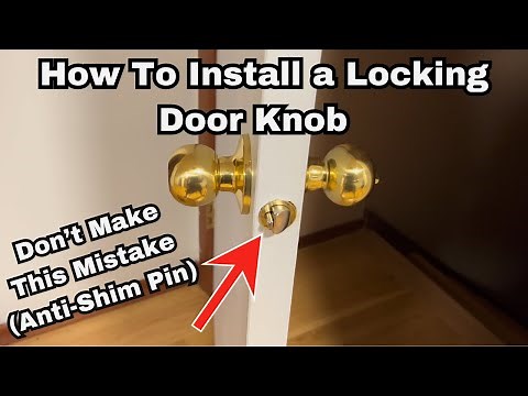 How to Install a Locking Door Knob (Plus Troubleshooting Tips)