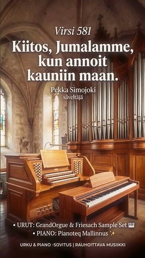 Virsi 581: Kiitos, Jumalamme – Urku & Piano -sovitus - Organ & Piano
