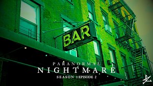 Paranormal Nightmare SEASON 1 EP 2
