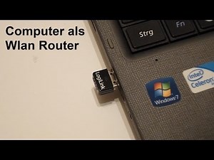 Computer als Wlan Router und Repeater einsetzen