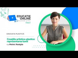 Educația plastică, Clasa I, Creaţiile artistico-plastice: reprezentarea lumii