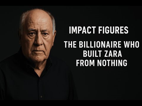 The Billionaire Who Built Zara From Nothing