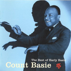 Count Basie - The Best Of Early Basie