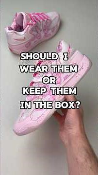 Aunt Pearl KD 18🏀: Should I wear them or keep them in the box?
