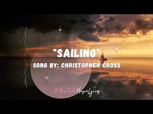 Christopher Cross | SAILING (Lyrics)