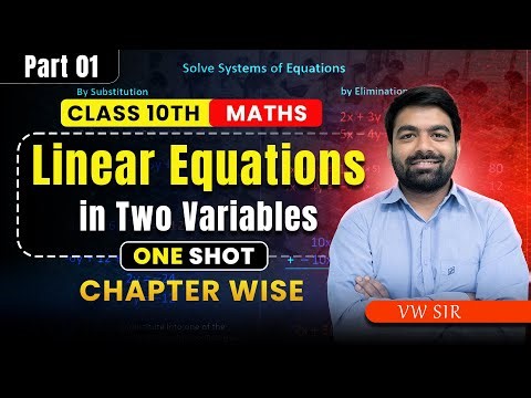 Linear Equations in Two Variables Part -2 | Class 10 | ONE SHOT Chapterwise Revision | VW Sir