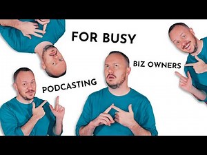 The Complete Guide to Podcasting For Business