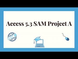 Access 2019 SAM Project 5a