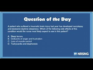 NCLEX Practice Questions: Narcolepsy in a Traumatic Brain Injury Patient (Neurology)