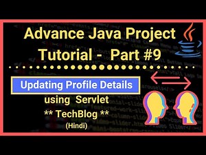 Part #9 | Updating Profile Details using Servlet | TechBlog | Java Advance Project Tutorial