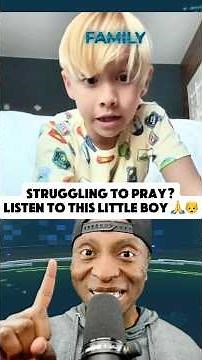 Struggling to Pray? Listen to This Little Boy 🙏👦