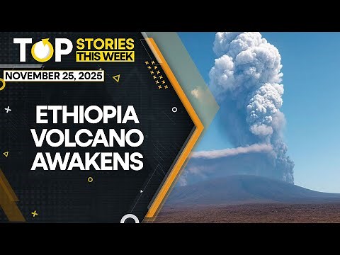 Ethiopian Volcano Erupts After 12,000 Years, Lava Ash Hits Asian Corridors | Top Stories