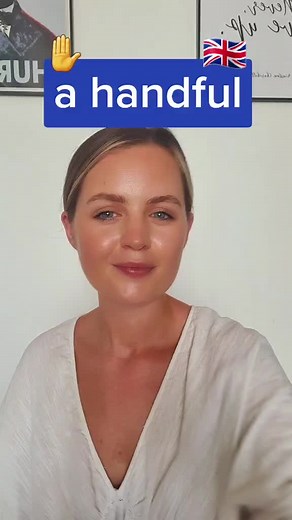 Understanding the Meaning of 'A Handful' in English