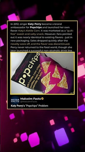 Food Facts - Katy Perry's Popchips Flavour Fail