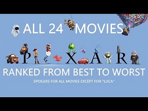All 24 PIXAR Movies Ranked from Worst to Best