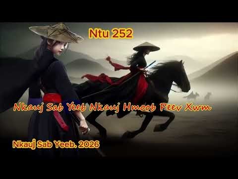 Nkauj Sab Yeeb Lub Paj Ncaj Ncee (Ntu 252) 20/03/2026